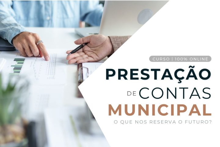 A Prestação de Contas Municipal – o que nos reserva o futuro?